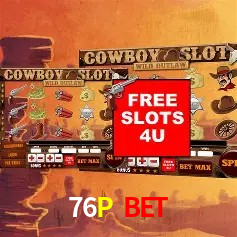 76P Bet,76P Com